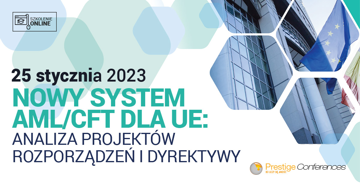 Nowy system AML/CFT dla UE: analiza projektów rozporządzeń i dyrektywy ...